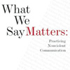 What We Say Matters