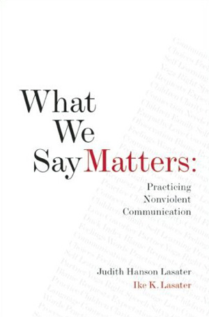 What We say Matters by Judith Hanson Lasater